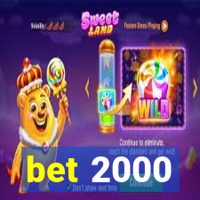 bet 2000